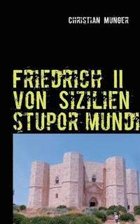 bokomslag Friedrich II von Sizilien 'stupor mundi'