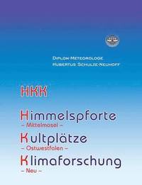 bokomslag Himmelspforte, Kultpltze, Klimaforschung und mehr