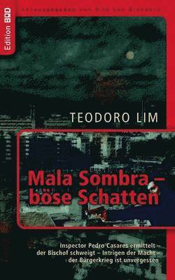 Mala Sombra - bse Schatten 1