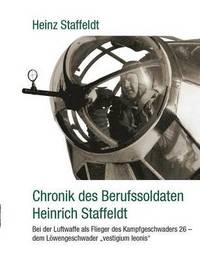 bokomslag Chronik des Berufssoldaten Heinrich Staffeldt