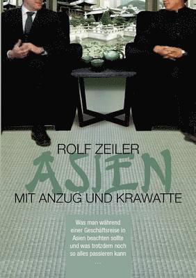Rolf Zeiler - Asien mit Anzug und Krawatte, Häftad