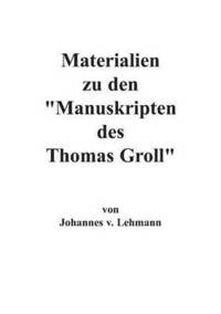 bokomslag Materialien zu den Manuskripten des Thomas Groll