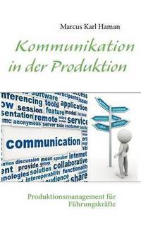 bokomslag Kommunikation in der Produktion