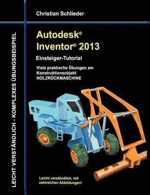 bokomslag Autodesk Inventor 2013 - Einsteiger-Tutorial