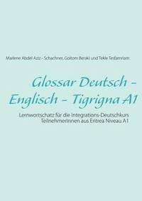 bokomslag Glossar Deutsch - Englisch - Tigrigna A1