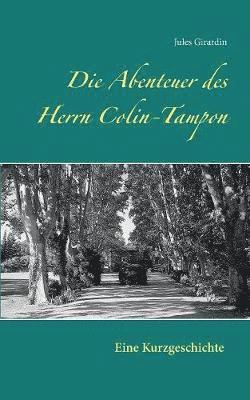 Jules Girardin - Abenteuer des Herrn Colin-Tampon, Häftad
