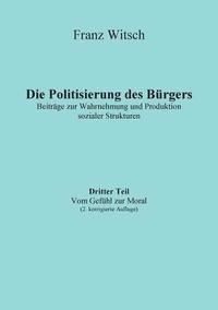 bokomslag Die Politisierung des Burgers, 3.Teil