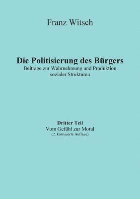 bokomslag Die Politisierung des Brgers, 3.Teil