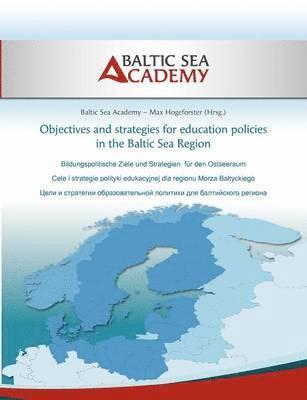 bokomslag Objectives and strategies for education policies in the Baltic Sea Region