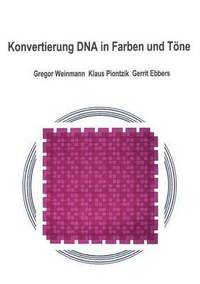 bokomslag Konvertierung DNA in Farben und Tne
