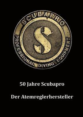 bokomslag 50 Jahre Scubapro