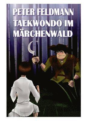 bokomslag Taekwondo im Mrchenwald