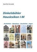 bokomslag Dinkelsbühler Hauslexikon I-M