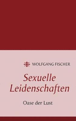 bokomslag Sexuelle Leidenschaften