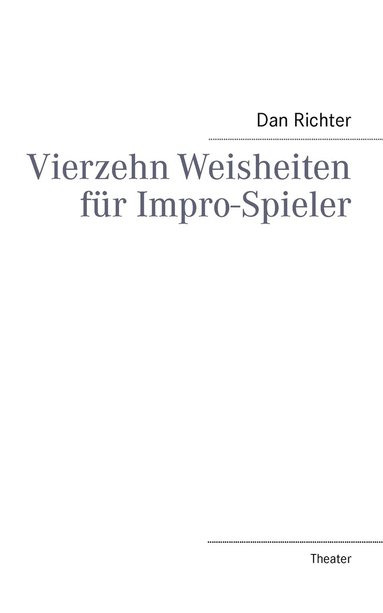 bokomslag Vierzehn Weisheiten fr Impro-Spieler