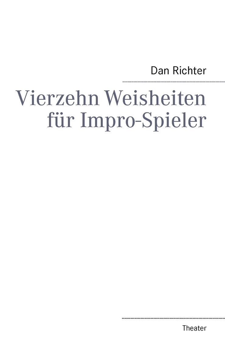 Vierzehn Weisheiten fr Impro-Spieler 1