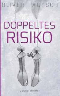 bokomslag Doppeltes Risiko