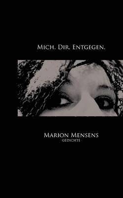 Mich. Dir. Entgegen. 1