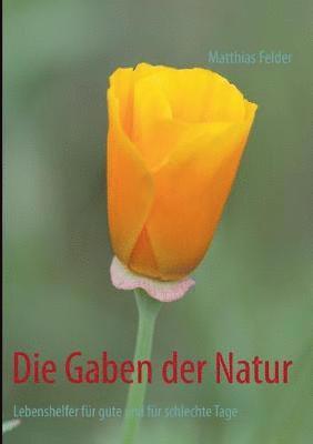 Die Gaben der Natur 1