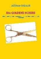 Adriane Schmitt - Die GOLDENE SCHERE: Heitere und kultige Geschichten über einen türkischen Berbersalon in Deutschland, Häftad
