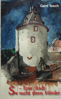 bokomslag S. - Eine Stadt sucht ihren Mörder
