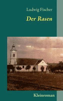 Ludwig Fischer - Rasen, Häftad