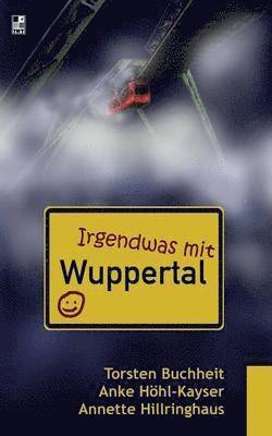 bokomslag Irgendwas mit Wuppertal