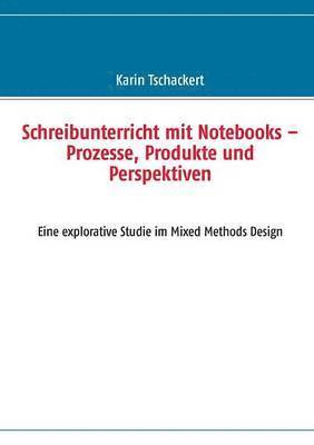 bokomslag Schreibunterricht mit Notebooks - Prozesse, Produkte und Perspektiven