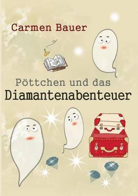 Pttchen und das Diamantenabenteuer 1