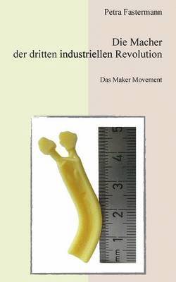 bokomslag Die Macher der dritten industriellen Revolution