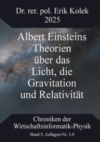 bokomslag Albert Einsteins Theorien über das Licht, die Gravitation und Relativität