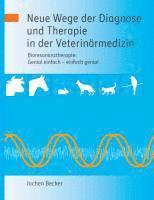 bokomslag Neue Wege der Diagnose und Therapie in der Veterinärmedizin