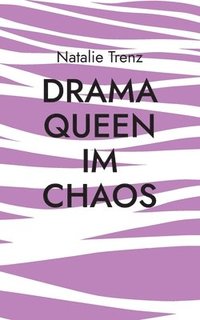 bokomslag Drama Queen im Chaos