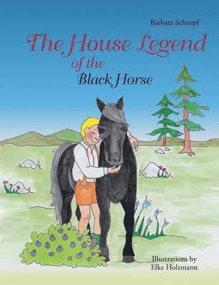 Barbara Schnepf, Jakob V Forstnig, Jakob V. Forstnig - House Legend of the Black Horse, Häftad