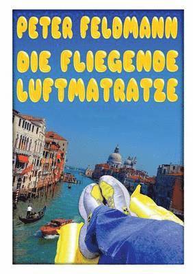 Die fliegende Luftmatratze 1