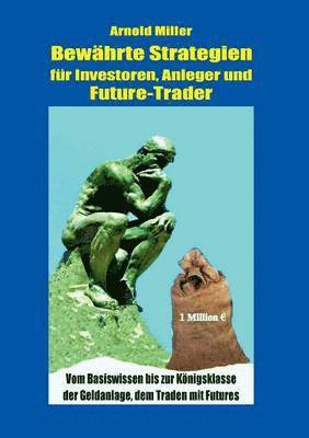 Arnold Miller - Bewährte Strategien für Investoren, Anleger und Future-Trader, Häftad