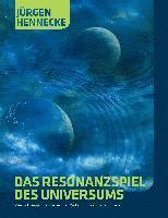 bokomslag Das Resonanzspiel des Universums