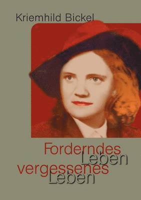 Forderndes Leben - vergessenes Leben 1