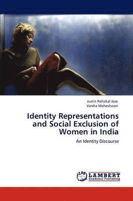 bokomslag Identity Representations and Social Exclusion of Women in India