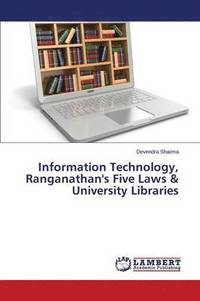 bokomslag Information Technology, Ranganathan's Five Laws & University Libraries