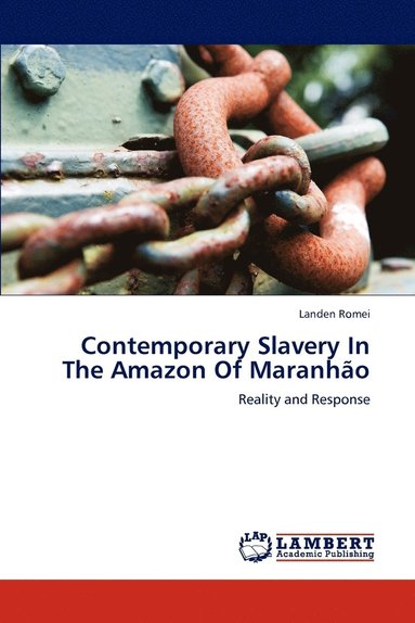 bokomslag Contemporary Slavery In The Amazon Of Maranho