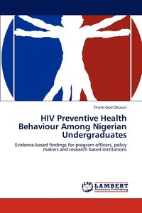 bokomslag HIV Preventive Health Behaviour Among Nigerian Undergraduates