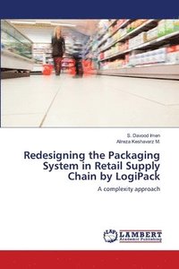 bokomslag Redesigning the Packaging System in Retail Supply Chain by LogiPack