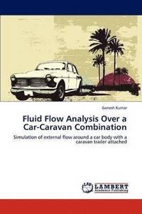 bokomslag Fluid Flow Analysis Over a Car-Caravan Combination