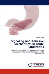 bokomslag Signaling And Adhesive Mechanisms In Acute Pancreatitis