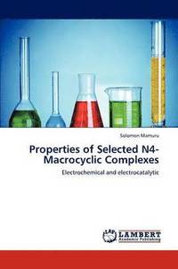 bokomslag Properties of Selected N4-Macrocyclic Complexes