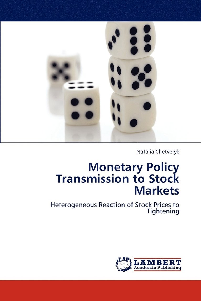 Monetary Policy Transmission to Stock Markets 1