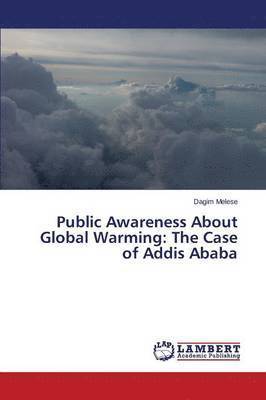 Public Awareness about Global Warming 1