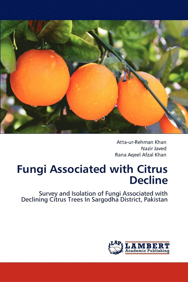 Fungi Associated with Citrus Decline 1