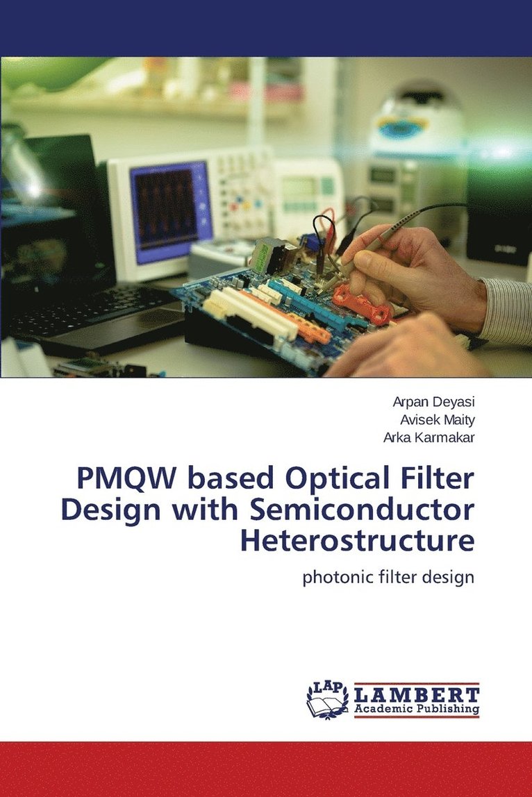 PMQW based Optical Filter Design with Semiconductor Heterostructure 1
